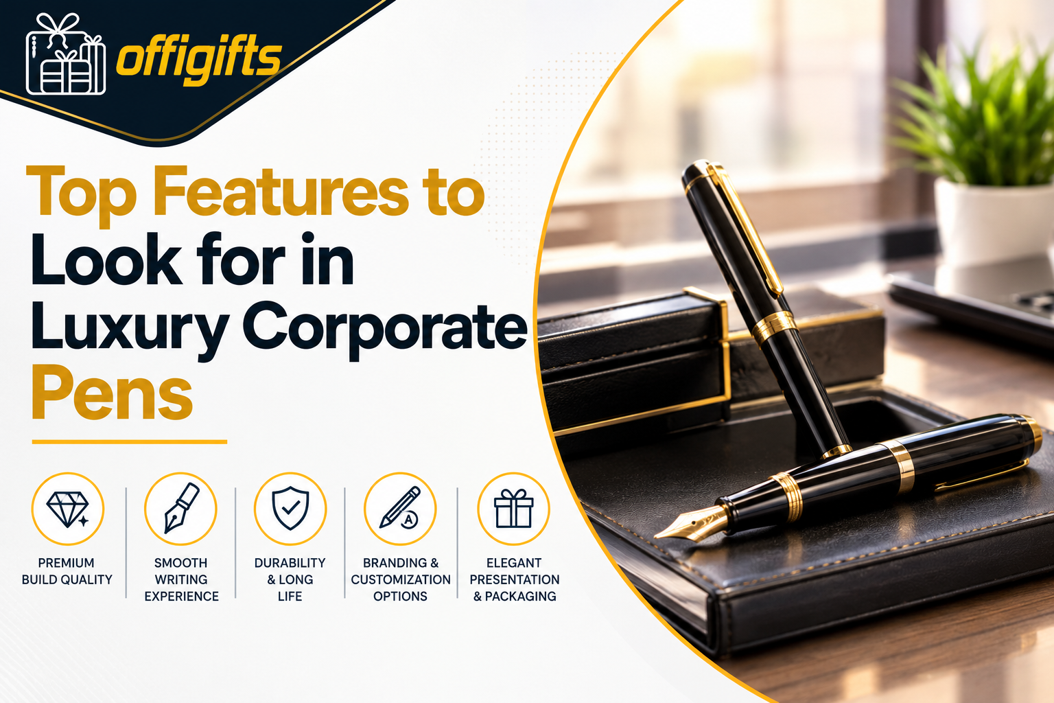 Top Features to Look for in Luxury Corporate Pens